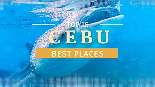 15 Best Places to Visit in Cebu | Top Cebu Tourist Spots