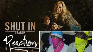 Shut In (Official Trailer) Reaction
