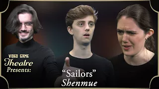 Video Game Theatre Presents: SHENMUE, "Sailors" (2000)