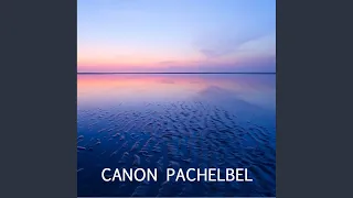 Pachelbel Canon in D New Age Music Edit