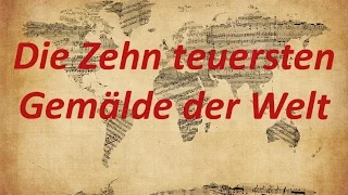 Top Zehn - Der teuersten Gemälde der Welt