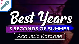 5SOS - Best Years - Karaoke Instrumental (Acoustic) 5 Seconds Of Summer