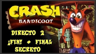 [RETRO] CRASH BANDICOOT Ep. 2 || ¡FIN! ¡Y vemos el final secreto!