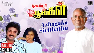 Azhagaka Sirithathu | December Pookal | Ilaiyaraaja | Mohan | Revathi | P Jayachandran, S Janaki