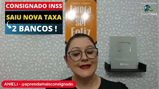 🔴 SAIU NOVA TAXA - 2 BANCOS - CONSIGNADO INSS - CORTES DA ANIELI