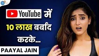 वो बोले 'YouTube छोड़, MBA या शादी कर'  | @thepaayaljain  | Josh Talks Hindi