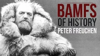 Peter Freuchen | BAMFS of History