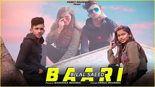 Baari  | Prince dhainwal | Bilal Saeed  ¦ Official Music Video ¦ Latest Song 2019