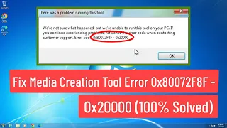 Fix Media Creation Tool Error 0X80072F8F - 0X20000 | Fix Upgrade Error 0X80072F8F Windows 7 to 10