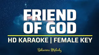 Friend of God | KARAOKE - Female C