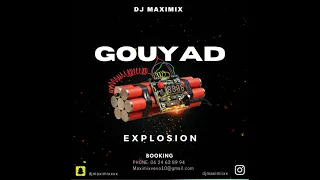 Dj Maximix - Gouyad Explosion