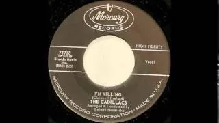 Cadillacs,-  I'm Willing  / Thrill Me So Images 1961 Mercury ‎– 71738