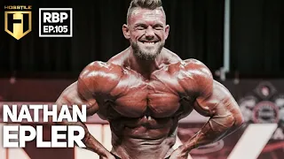 CHASING 1ST PLACE | IFBB Pro Nathan Epler | Real Bodybuilding Podcast Ep.105