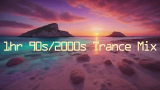 1hr 90s/2000s Trance Mix