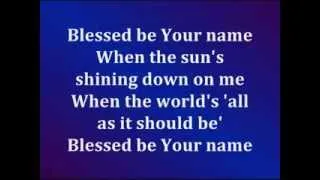 Blessed Be Your Name (With Lyrics)
