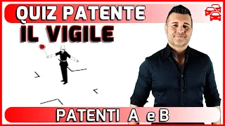 QUIZ PATENTE - IL VIGILE - SEI PREPARATO?