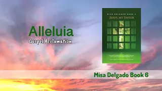 Alleluia (Misa Delgado Book 6) Gospel Acclamation