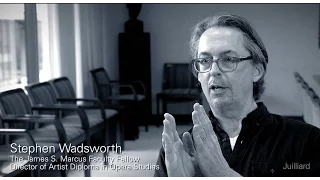 Juilliard Snapshot: Stephen Wadsworth