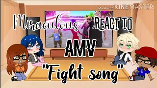 ♧ Miraculous reacts to AMV - "Fight Song" ♧