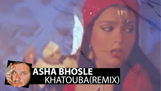 Asha Bhosle - Khatouba(Smoke Remix) Ali Baba and the 40 Thieves soundtrack