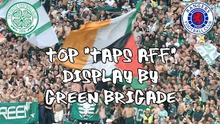 Top "Taps Aff" Display By Green Brigade - Celtic 4 - Rangers 0 - 03 September 2022