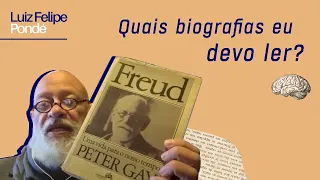 Quais biografias devo ler? | Luiz Felipe Pondé