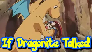 IF POKÉMON TALKED: Team Rocket Meet a Friendly Dragonite!