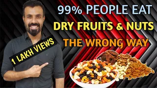 DRY FRUITS|RIGHT TIME TO EAT NUTS|SOAKED DRYFRUITS & NUTS|SOAKED NUTS BETTER OR NORMAL NUTS