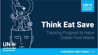 The Food Waste Index the essential action needed towards reducing #Foodwaste