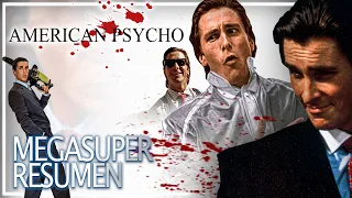 AMERICAN PSYCHO: El Mega Super RESUMEN