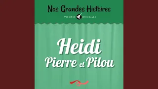 Heidi, Pierre et Pilou - Pt. 1