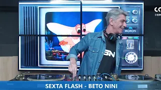 DJ BETO NINI - FLASH 80/90 - PROGRAMA SEXTA FLASH - 18.11.2022