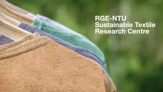 RGE-NTU Sustainable Textile (SusTex) Research Centre