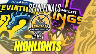 SMITE WORLD CHAMPIONSHIP SEMI FINALS CAMELOT KINGS VS ATLANTIS LEVIATHANS GAME 1 HIGHLIGHTS