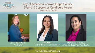 American Canyon Live Napa County Supervisor District 5 Candidate Forum