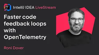 Faster Code Feedback Loops With OpenTelemetry