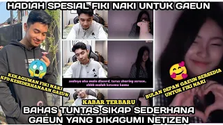 KEJUTAN FIKI NAKI UNTUK KESEDERHANAAN GAEUN TAPI KOK ??