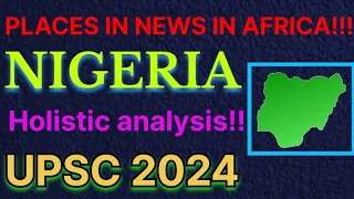 Most important places in news🗺️for UPSC 2024!!🔥🔥🔥|Nigeria| upsc| world mapping