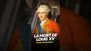 Où est le CORPS DE LOUIS XV ? #histoire