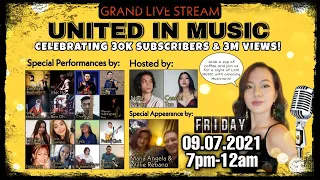 UNITED IN MUSIC (GRAND LIVE STREAM) - Celebrating 30K Subscribers and 3M Views!