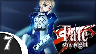 SWORN SABER | Let's Play Fate/Stay Night VN  (Blind) | Ep. 7 [FATE]