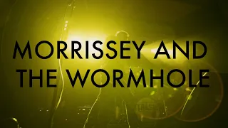 Compass & Cavern: Morrissey and the Wormhole (Live from The Bluebird)