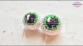 How to Crochet Eyes for Amigurumi - Colored Eyes