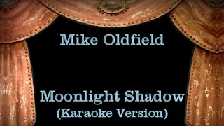 Mike Oldfield - Moonlight Shadow - Lyrics (Karaoke Version)