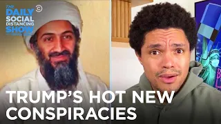 Trump Obsesses Over Hunter Biden and a Bin Laden Conspiracy | The Daily Social Distancing Show