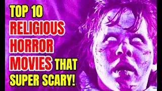 10 Best Religious Horror Movies That Are Scary As Hell!