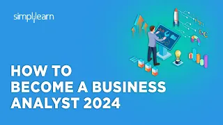 🔥How To Become Business Analyst 2024 | Business Analyst Career Path 2024 | Simplilearn