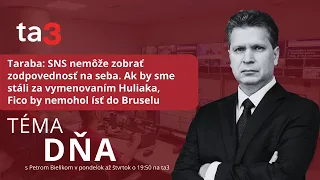 Taraba: Ak by sme stáli za vymenovaním Huliaka, Fico by nemohol ísť do Bruselu