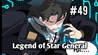 Legend of Star General | Chapter 49 | English | THE MORAL DEGENERATION OF THE WORLD IS GETTING WORSE