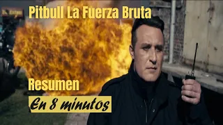[SUMMARY] IN EIGHT MINUTES of the MOVIE Pitbull the Brute Force.
